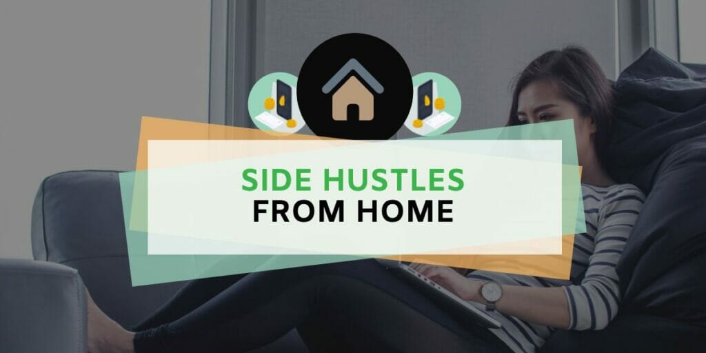 Side Hustles From Home